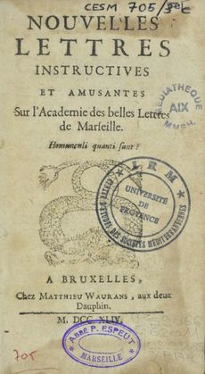 Nouvelles lettres instructives et amusantes sur l'Académie des Belles Lettres de Marseille.