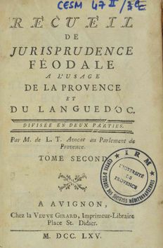 Recueil de jurisprudence féodale à l'usage de la Provence et du Languedoc (Vol. 2).